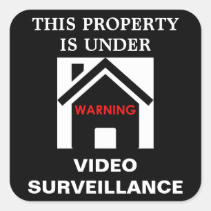 THIS PROPERTY IS UNDER SURVEILLANCE STICKER