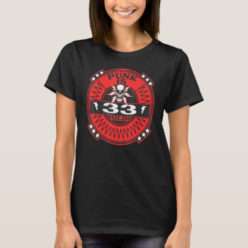 This Punk Is 33 Years Old 33th Birthday Punks T_Shirt