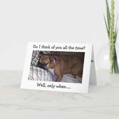 THIS PUP THINKS OF LOVED ONE ALL OF THE TIME CARD