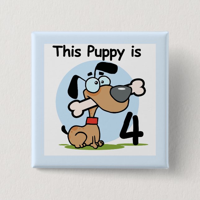 This Puppy 4th Birthday Tshirts and Gifts Pinback Button (Front)