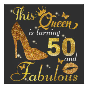 This queen is turning 50 and Fabulous Poster