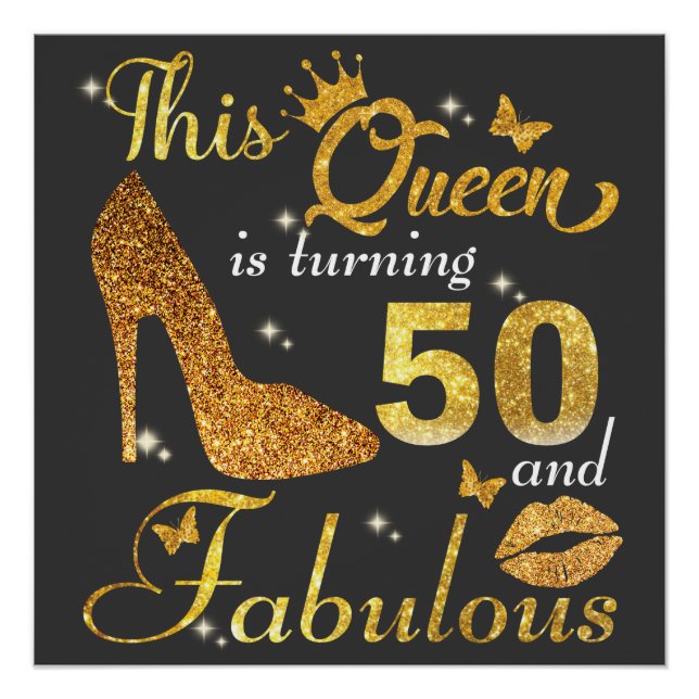 This queen is turning 50 and Fabulous Poster (Front)