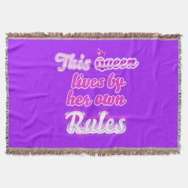 This queen lives by her own rules throw blanket (Front)
