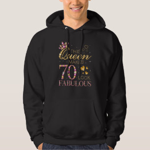 This Queen Makes 70 Look Fabulous 70th Birthday Qu Hoodie