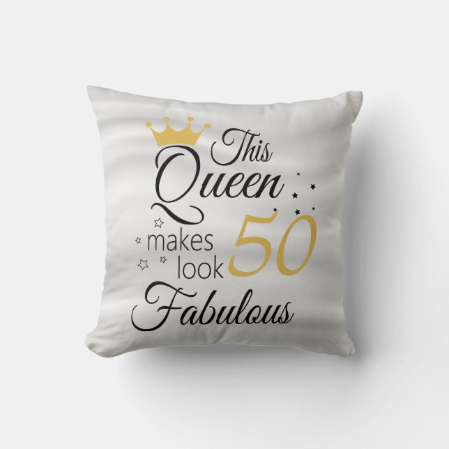 This Queen Makes Look 50 Birthday Throw Pillow (Front)