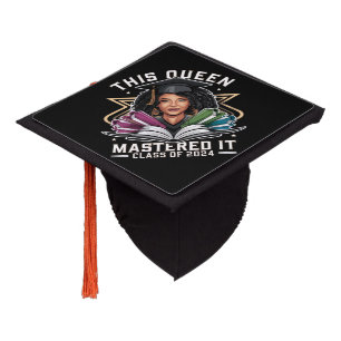 This Queen Mastered it Class of 2024 Graduation Cap Topper