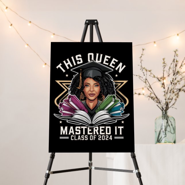 This Queen Mastered it Class of 2024 Graduation Foam Board (In Situ (Stand))