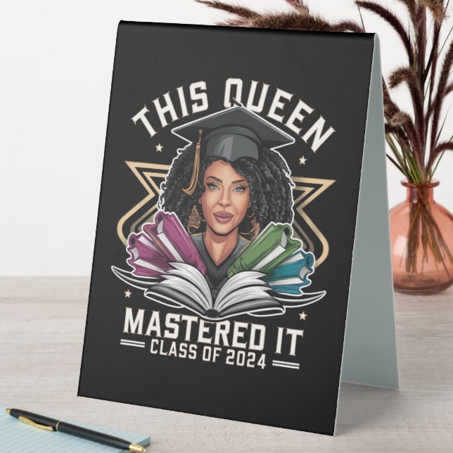This Queen Mastered it Class of 2024 Graduation Table Tent (In SItu (Table))