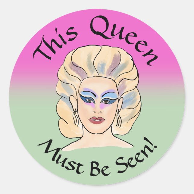 This Queen Must Be Seen Fabulous Sticker (Front)