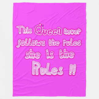 This queen never follow the rules hot pink fleece blanket