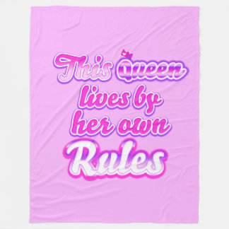 This queen never follow the rules pink fleece blanket