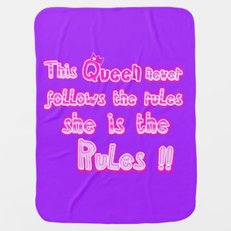 This queen never follow the rules purple baby blanket