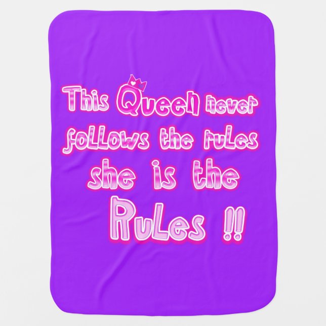 This queen never follow the rules purple baby blanket (Front)