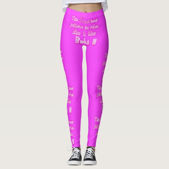 This queen never follows the rules hot pink leggings (Front)