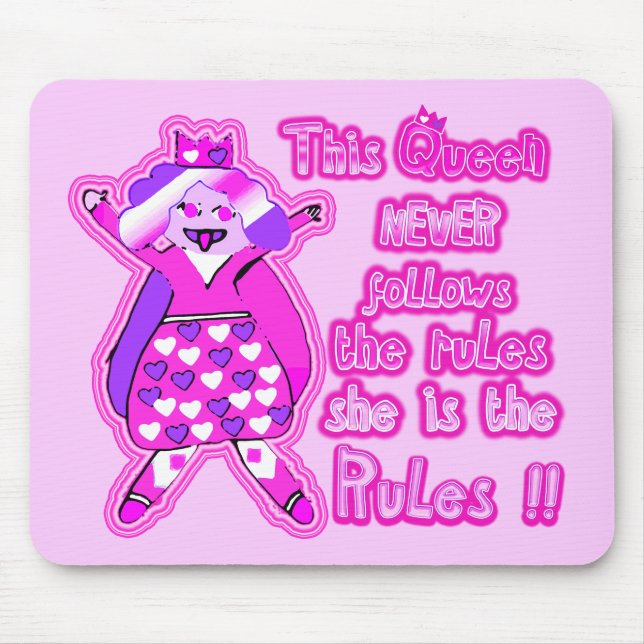 This queen never follows the rules light pink mouse pad (Front)