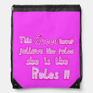 This queen never follows the rules pink drawstring bag