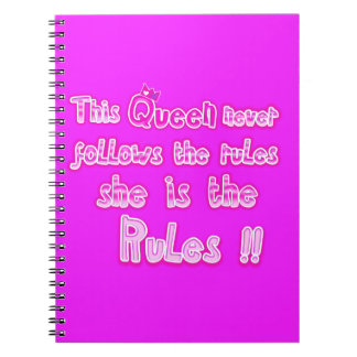 This queen never follows the rules pink notebook