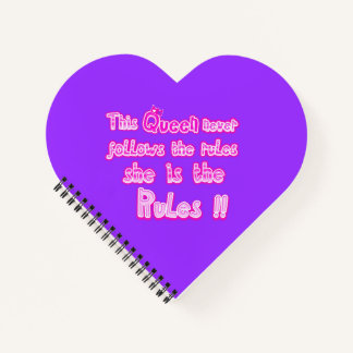 This queen never follows the rules purple notebook