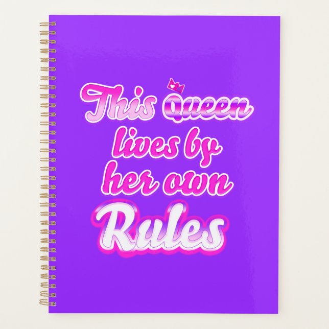 This queen never follows the rules purple planner (Front)