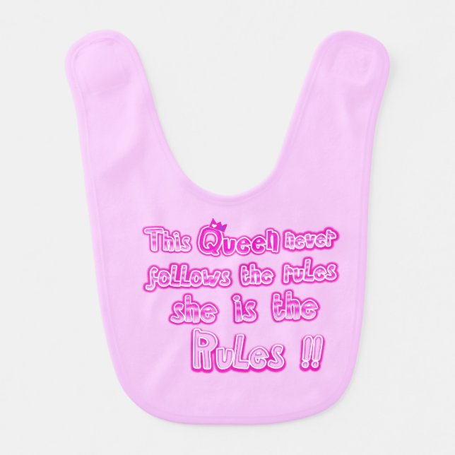 This queen nevers follows the rules pink baby bib (Front)