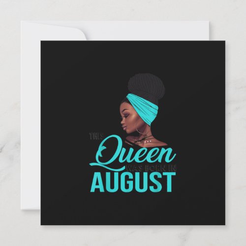 This Queen Was Born In August Birthday for Black Invitation