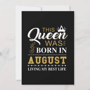 This Queen Was Born In August Birthday Gift Invitation