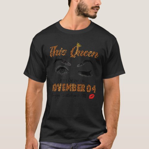 This Queen Was Born In October 04 Happy Birthday T T_Shirt
