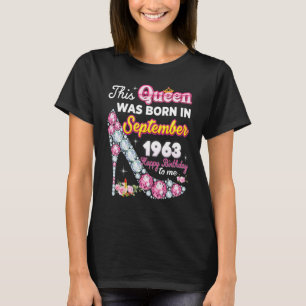 This Queen Was Born In September 1963 Happy 59th B T-Shirt
