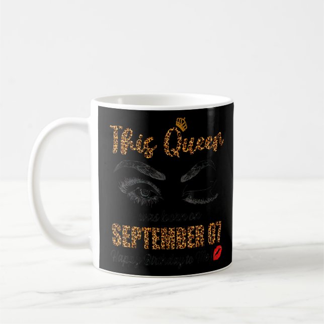 This Queen Was Born In September 7 Happy Birthday  Coffee Mug (Left)