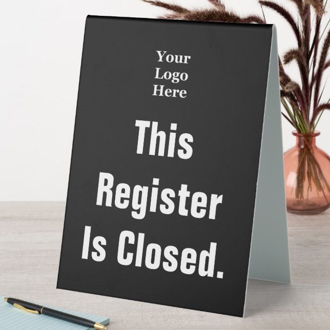 This Register Is Closed & Logo Black Double-Sided  Table Tent (In SItu (Table))