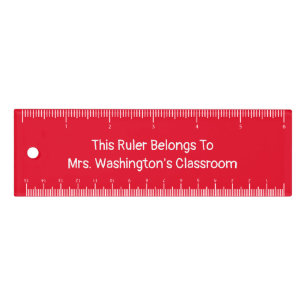 This Ruler Belongs To Teacher Name White and Red
