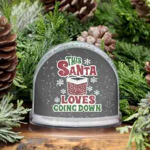 This Santa Loves Going Down Christmas Naughty Xmas Snow Globe