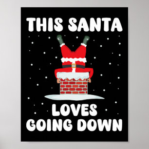 This Santa Loves Going Down Funny Christmas Adult Poster