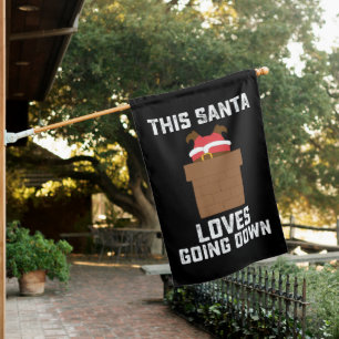 This Santa Loves Going Down Funny Christmas House Flag