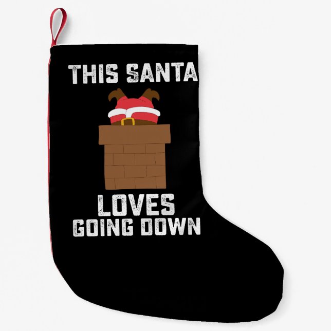 This Santa Loves Going Down Funny Christmas Small Christmas Stocking (Front)