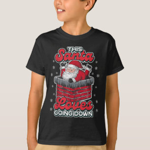 This Santa Loves Going Down Funny Xmas Men Father  T-Shirt