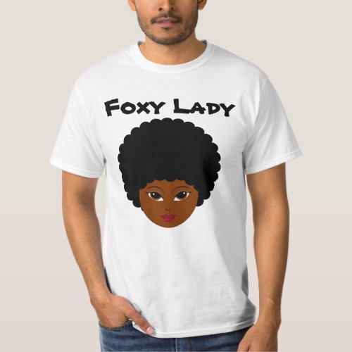 This sassy vixen is too much woman for you T_Shirt