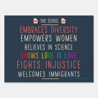 This School Embraces Diversity Yard Sign