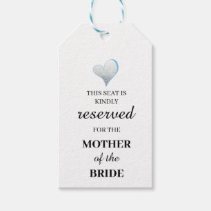 This seat is kindly reserved for the mother of the gift tags