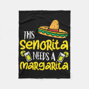 This Senorita Needs A Funny Mexican Cinco De Mayo Fleece Blanket