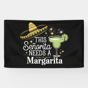 This Senorita Needs A Margarita Cinco De Mayo Banner