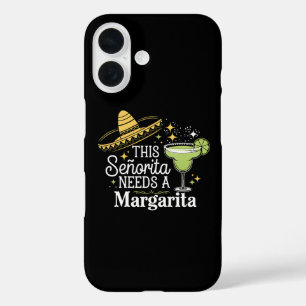 This Senorita Needs A Margarita Cinco De Mayo iPhone 16 Case