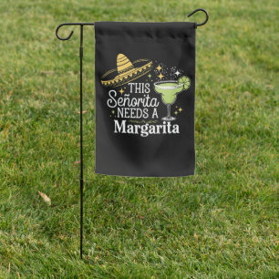 This Senorita Needs A Margarita Cinco De Mayo Garden Flag