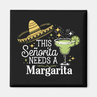 This Senorita Needs A Margarita Cinco De Mayo