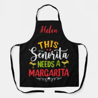 This Senorita Needs a Margarita! Custom Name