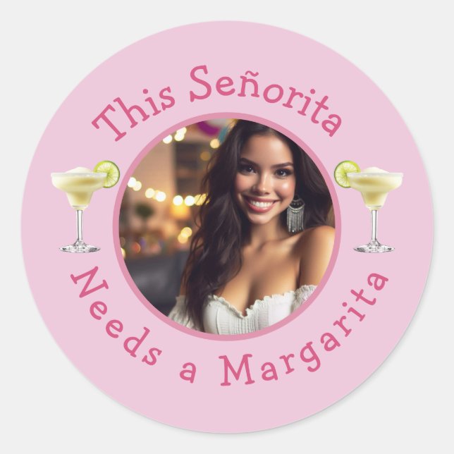 This Señorita Needs a Margarita Custom Photo  Classic Round Sticker (Front)