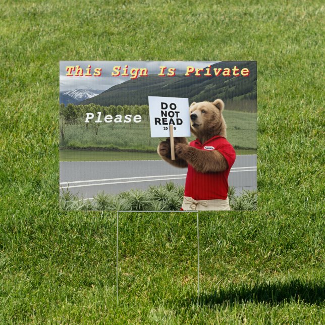 This Sign Is Private Please Do Not Read (Insitu)