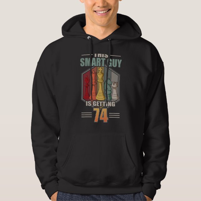 This Smart Guy Is Getting 74 Retro Chess 74th Birt Hoodie (Front)