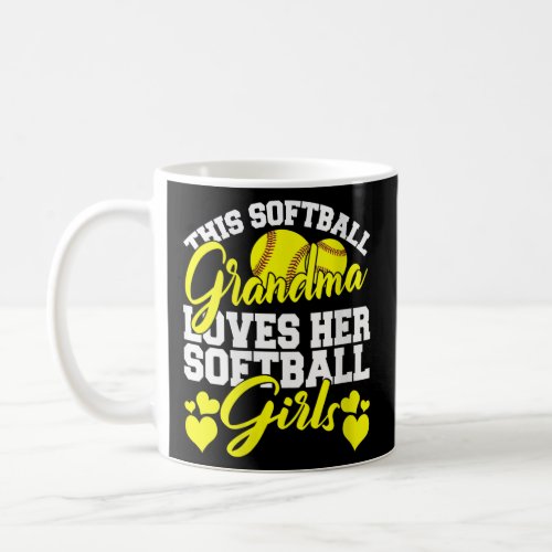 This Softball Grandma Loves Her Softball Girls Sof Coffee Mug
