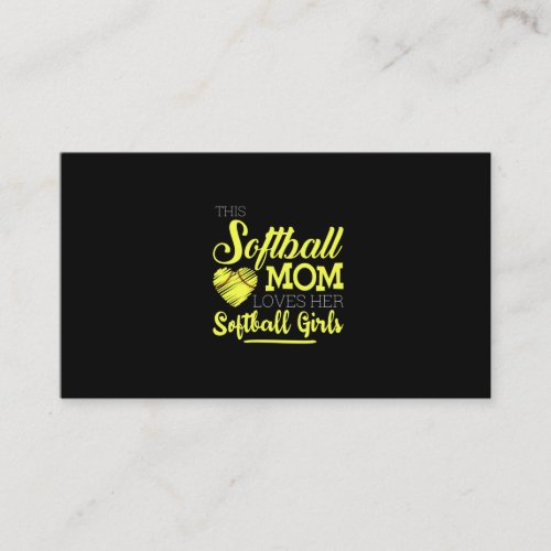 This softball mom loves her Softball Girls Business Card